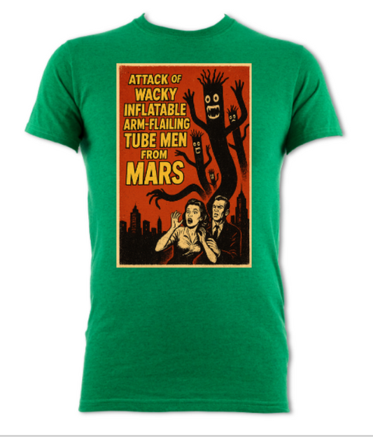 Attack of the Wacky Waving Inflatable Arm Flailing Tube Men From Mars poster short sleeved t-shirt