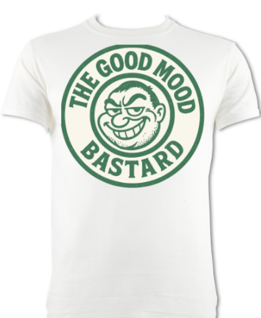GOOD MOOD BASTARD WHITE TEE