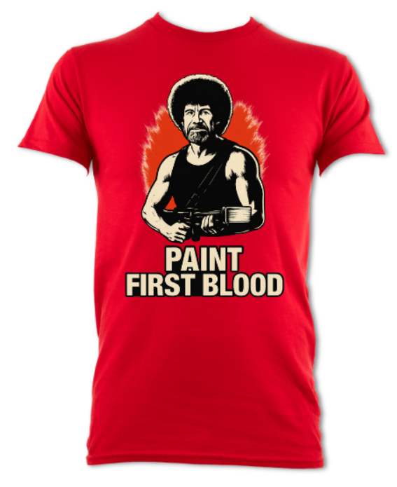 Paint First Blood Bob Ross short sleeved t-shirt various colours
