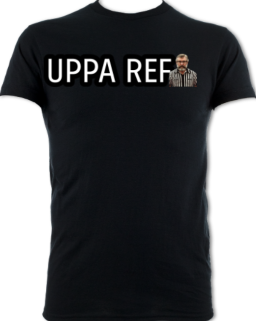 UPPA REF - UPPA REF WRESTLING REFEREE SUPPORT SHIRT UPPA REF COMEDY SHORT SLEEVED T-Shirt