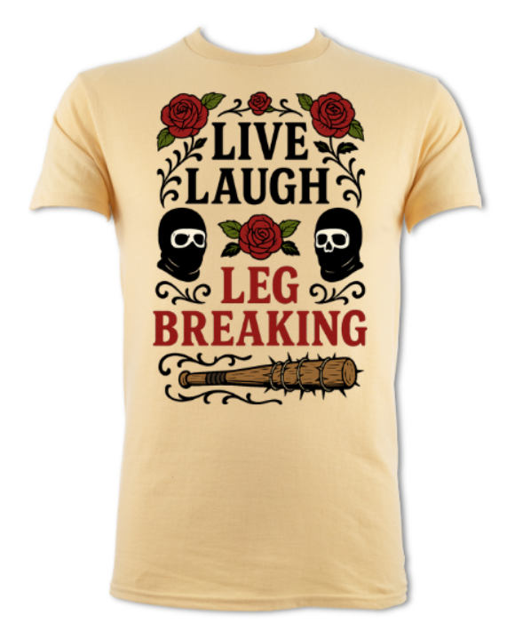 live laugh leg breaking shirt Vegas gold short sleeved t-shirt