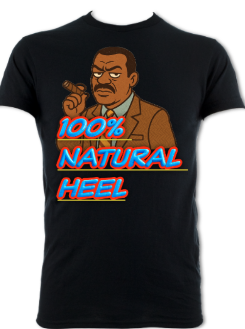 100% Natural Heel Wrestling Comedy Tee Short Sleeved T-Shirt
