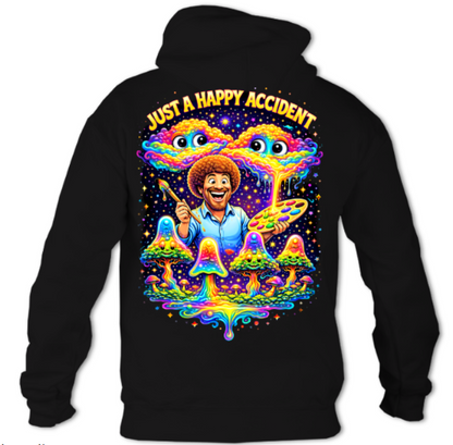 Just a Happy Accident Hoodie