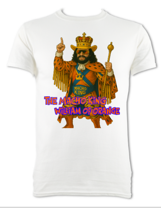 Macho King William of Orange Short Sleeved T-Shirt White