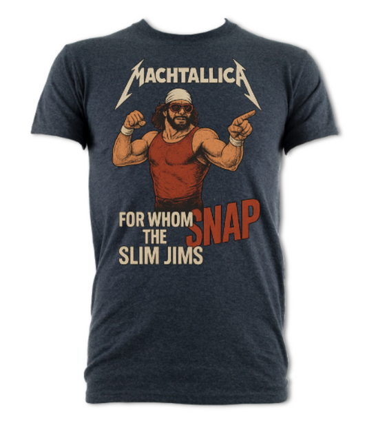 Machtallica For Whom The Slim Jim's Snap Short Sleeved T-Shirt