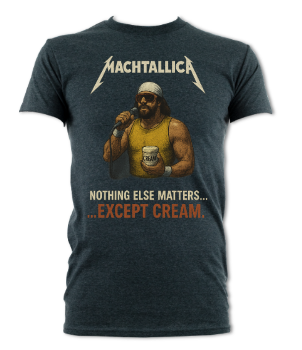 Machtallica Nothing Else Matters But Cream Short Sleeved t-shirt
