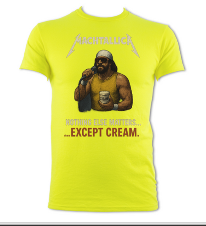 Machtallica Nothing Else Matters But Cream Short Sleeved t-shirt