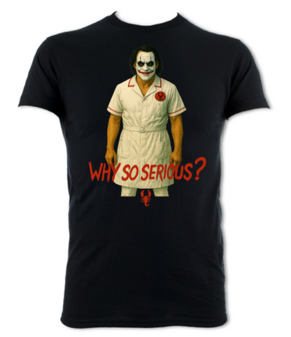 Nurse Sting Why So Serious parody tribute short sleeved t-shirt
