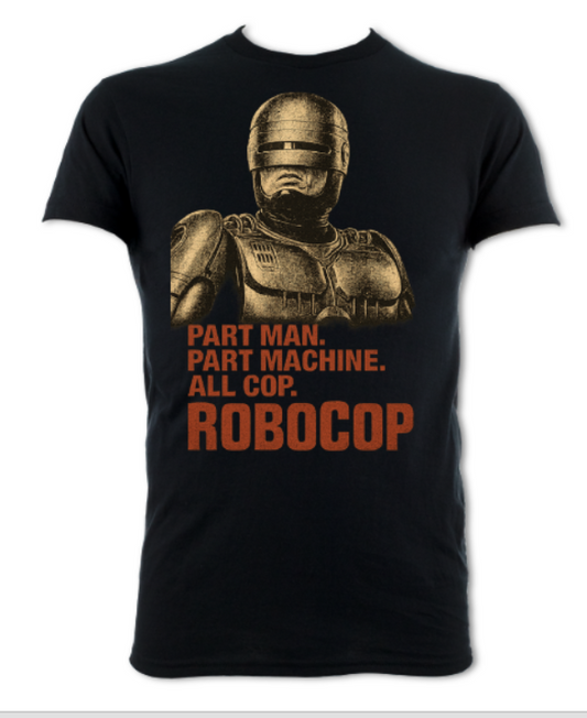 Part Man. Part Machine. All Cop. Robocop tribute shirt short sleeved t-shirt