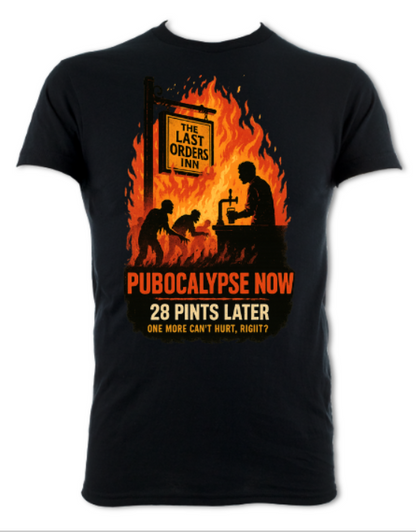 Pubocalypse Now 28 Pints Later short sleeved t-shirt