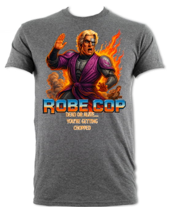 ROBECOP - Dead or Alive... You're getting Chopped(logo 2) short sleeved t-shirt