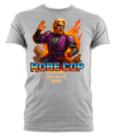 ROBECOP - Dead or Alive... You're getting Chopped(logo 2) short sleeved t-shirt
