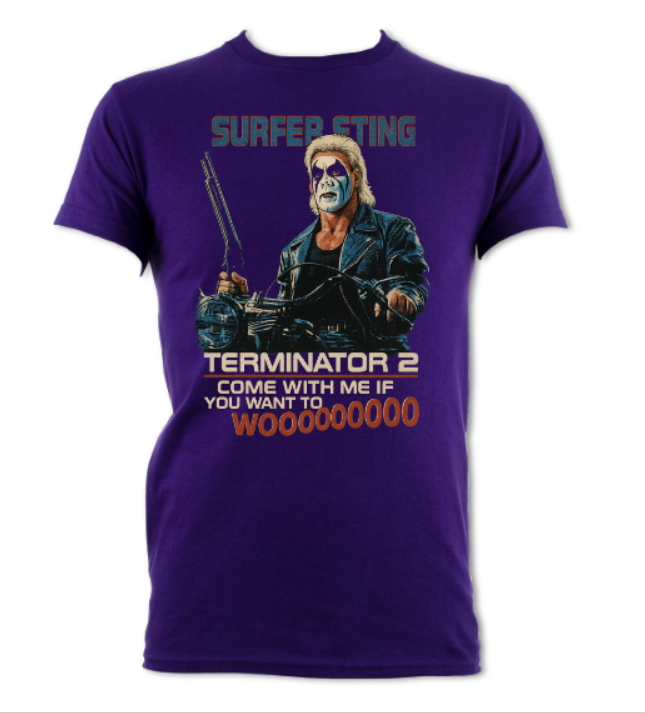 Surfer Sting Terminator Tribute Come With me if you want to WOOOOO short sleeved t-shirt