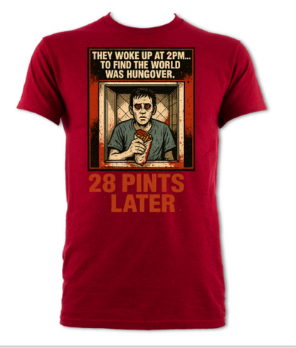 They Awoke to find the world was hungover 28 Pints Later short sleeved t-shirt