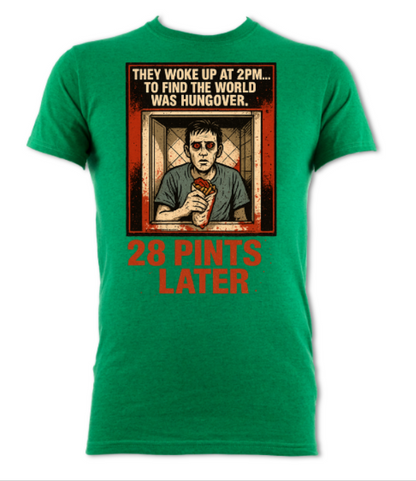 They Awoke to find the world was hungover 28 Pints Later short sleeved t-shirt