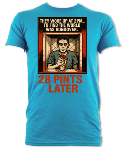 They Awoke to find the world was hungover 28 Pints Later short sleeved t-shirt