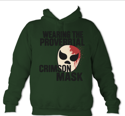 Wearing the Proverbial Crimson Mask Hoodie