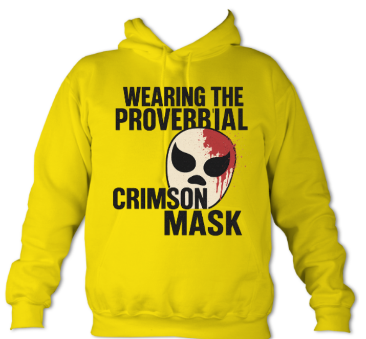 Wearing the Proverbial Crimson Mask Hoodie