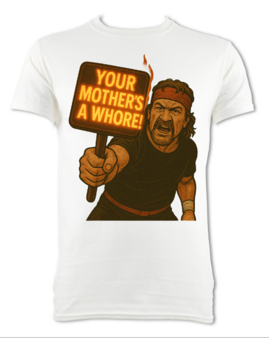 Your Mothers a Whore Short Sleeved Shirt White
