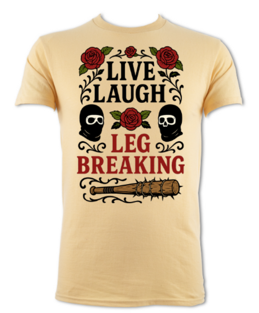 live laugh leg breaking shirt Vegas gold short sleeved t-shirt